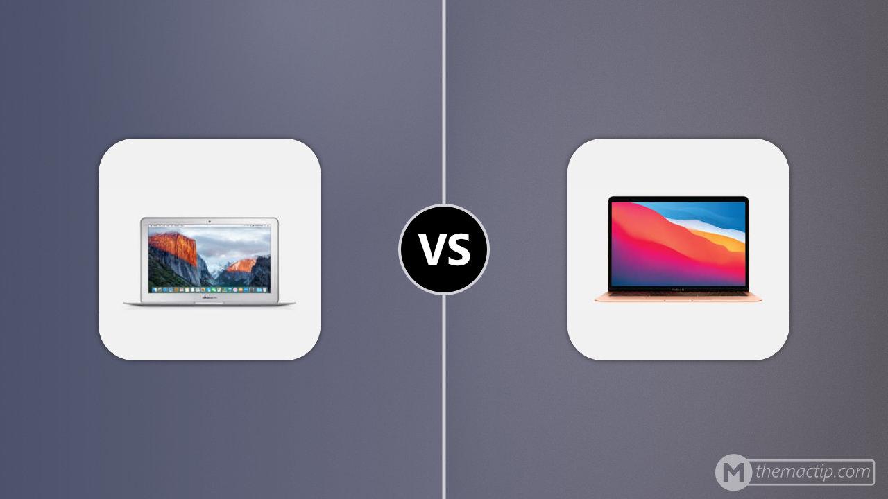 MacBook Air 11” 2015 vs. M1 MacBook Air