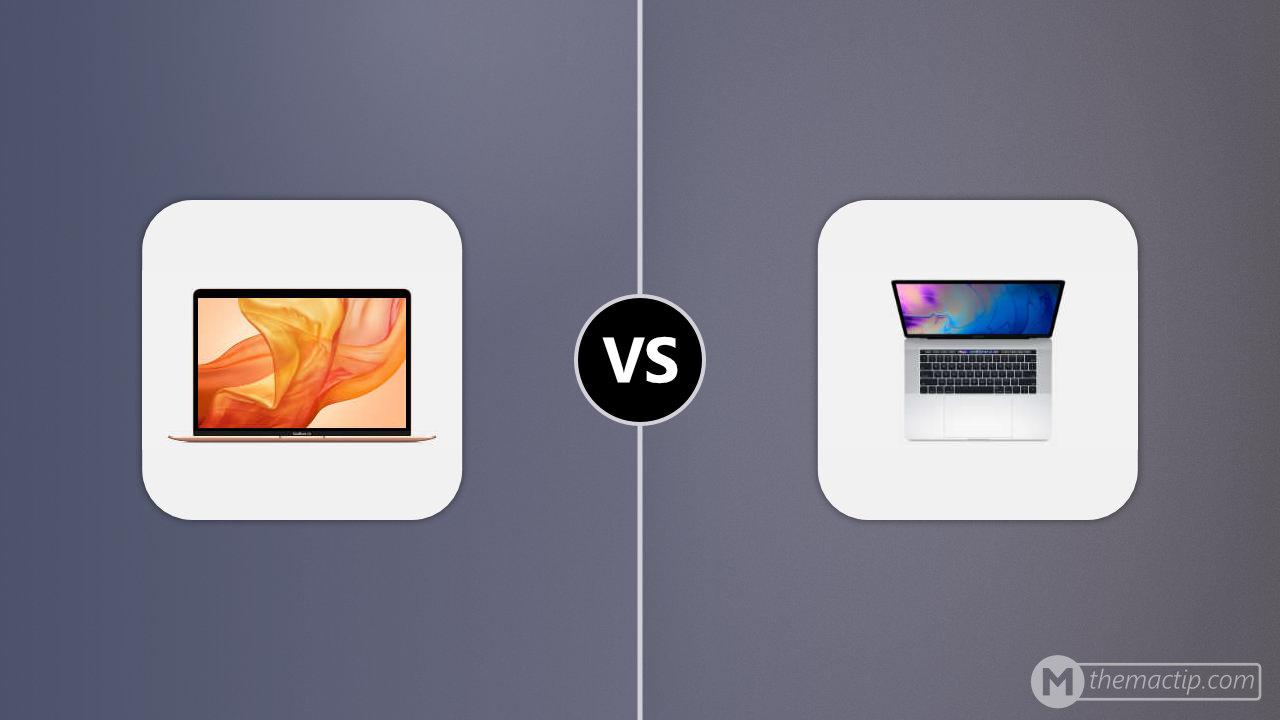 MacBook Air 13” 2018 vs. MacBook Pro 15” (2018)