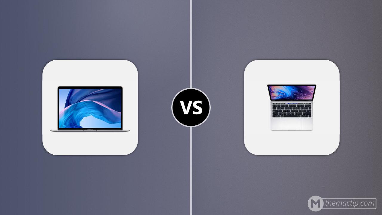 MacBook Air 13” 2019 vs. MacBook Pro 13” (2019, 4 Thunderbolt 3)