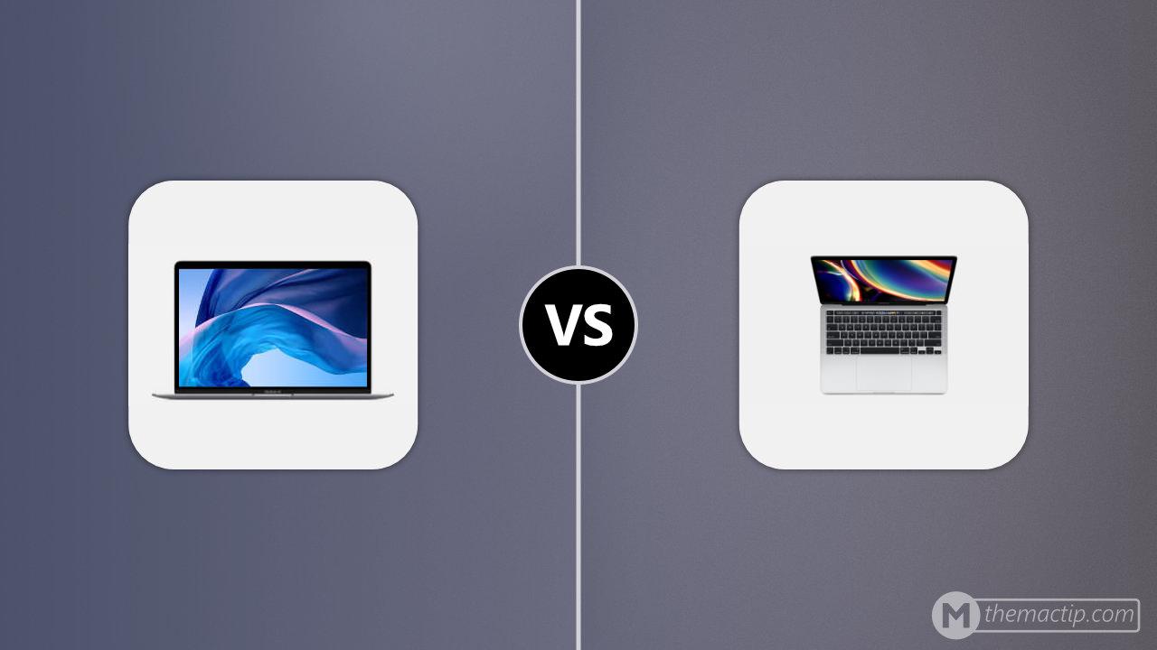 MacBook Air 13” 2019 vs. MacBook Pro 13” (2020) with 2 Thunderbolt 3