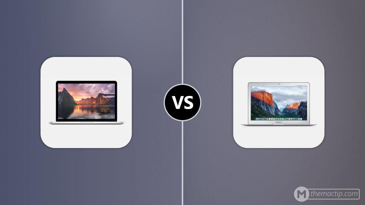 MacBook Pro 13” Retina (2015) vs. MacBook Air 13” 2015