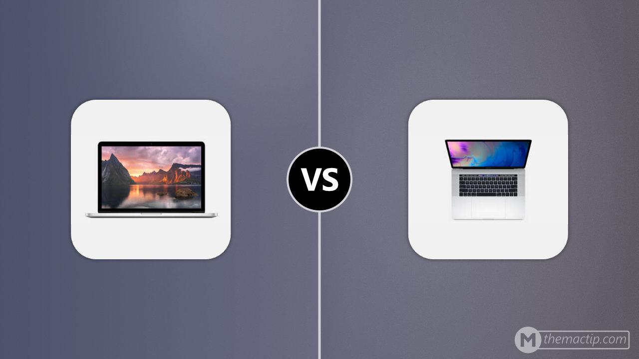 MacBook Pro 13” Retina (2015) vs. MacBook Pro 15” (2018)