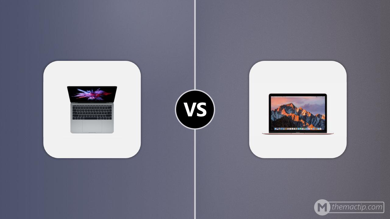 MacBook Pro 13” (2016, 2 Thunderbolt 3) vs. MacBook 12” 2016