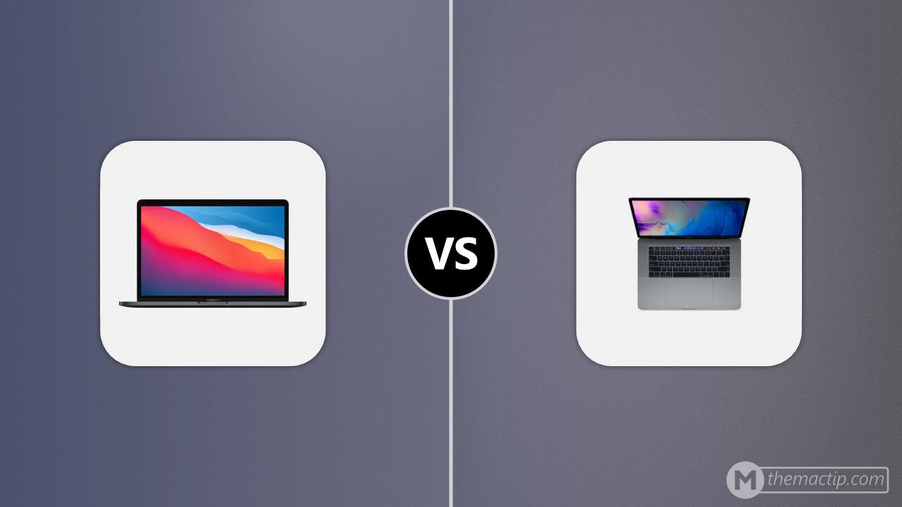 M1 MacBook Pro 13” vs. MacBook Pro 15” (2019)