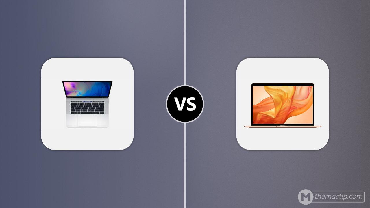 MacBook Pro 15” (2018) vs. MacBook Air 13” 2018