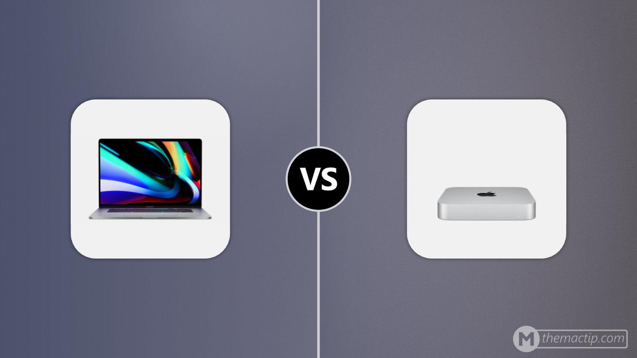 MacBook Pro 16” (2019) vs. Apple Mac mini (M1, 2020)